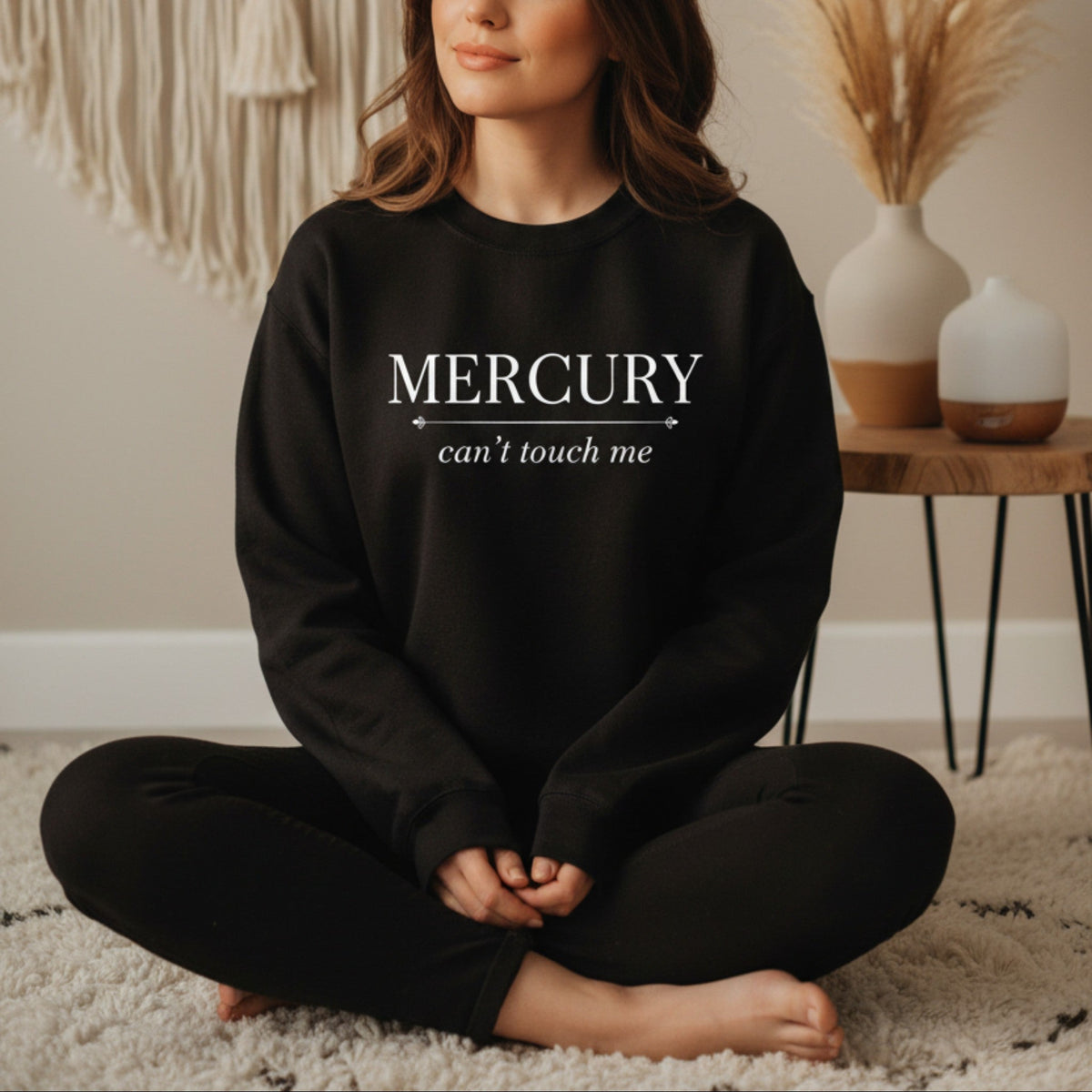 Mercury Can't Touch Me Sweatshirt in Black – astrology crewneck for women, mercury can't touch me pullover