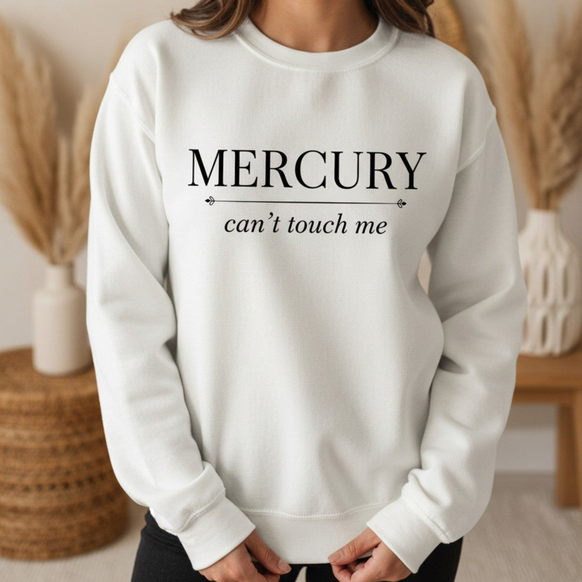 Mercury Can't Touch Me Sweatshirt in White – mercury retrograde crewneck, astrology women's sweatshirt