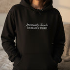 Humorous spiritual pullover – gift for the woman who is woke but also tired