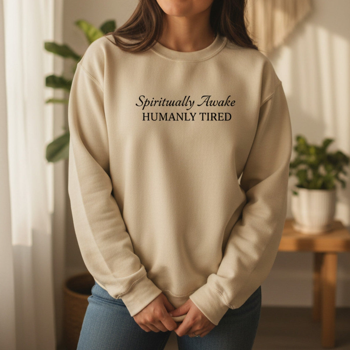 Spiritually Awake Humanly Tired Sweatshirt in Sand – funny spiritual gift for women, cozy crewneck sweatshirt