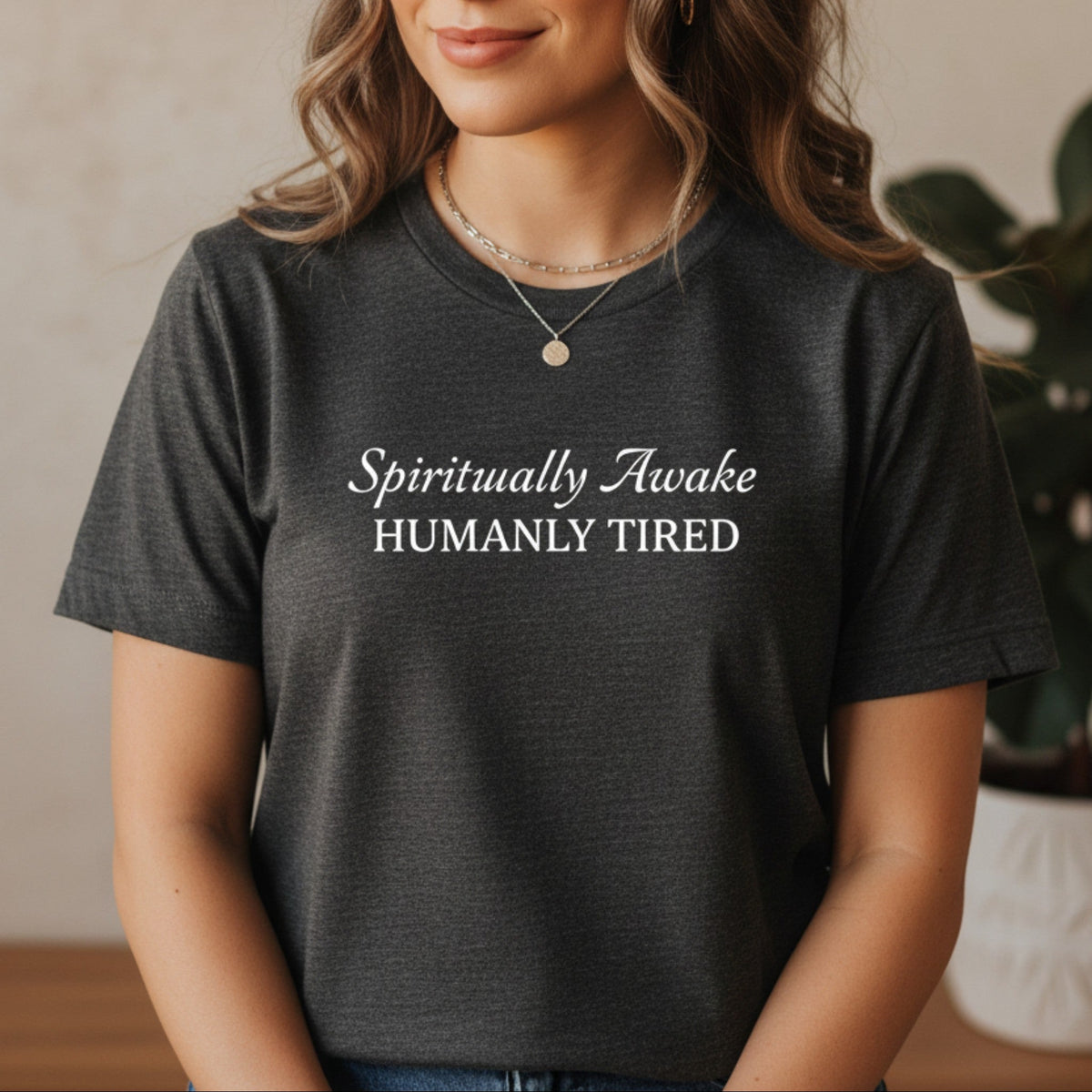 Spiritually Awake Humanly Tired T-Shirt in Dark Gray Heather – spiritual humor graphic tee, gift for women